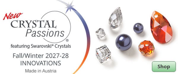 Shop New Crystal Passions&reg; featuring Swarovski&reg; Crystals. Fall/Winter 2027-28 Innovations. Made in Austria.